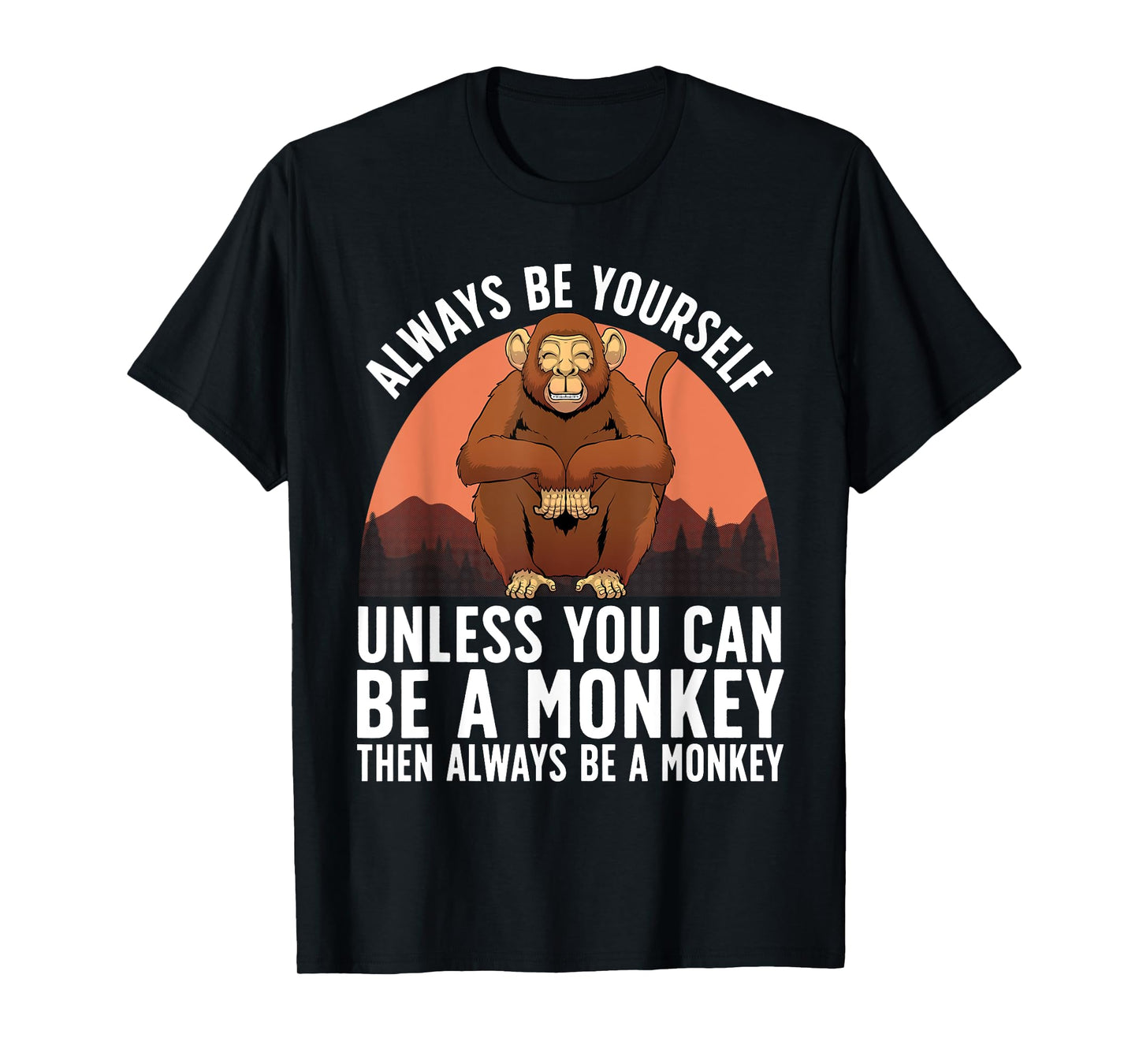 Funny Monkey Design For Men Women Kids Animal Monkey Lover T-Shirt