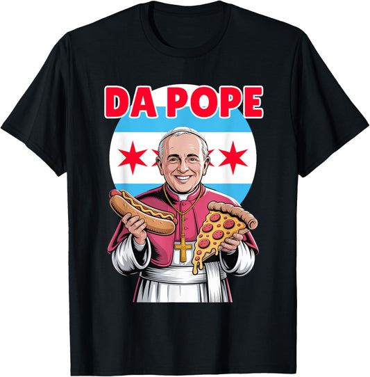Da Pope Leo XIV - Chicago Pope Leo Pizza and Hotdog T-Shirt