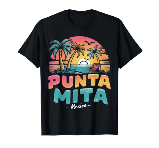 Punta Mita Mexico Tropical Sunset beach Souvenir Vacation Men Women Kids T-Shirt