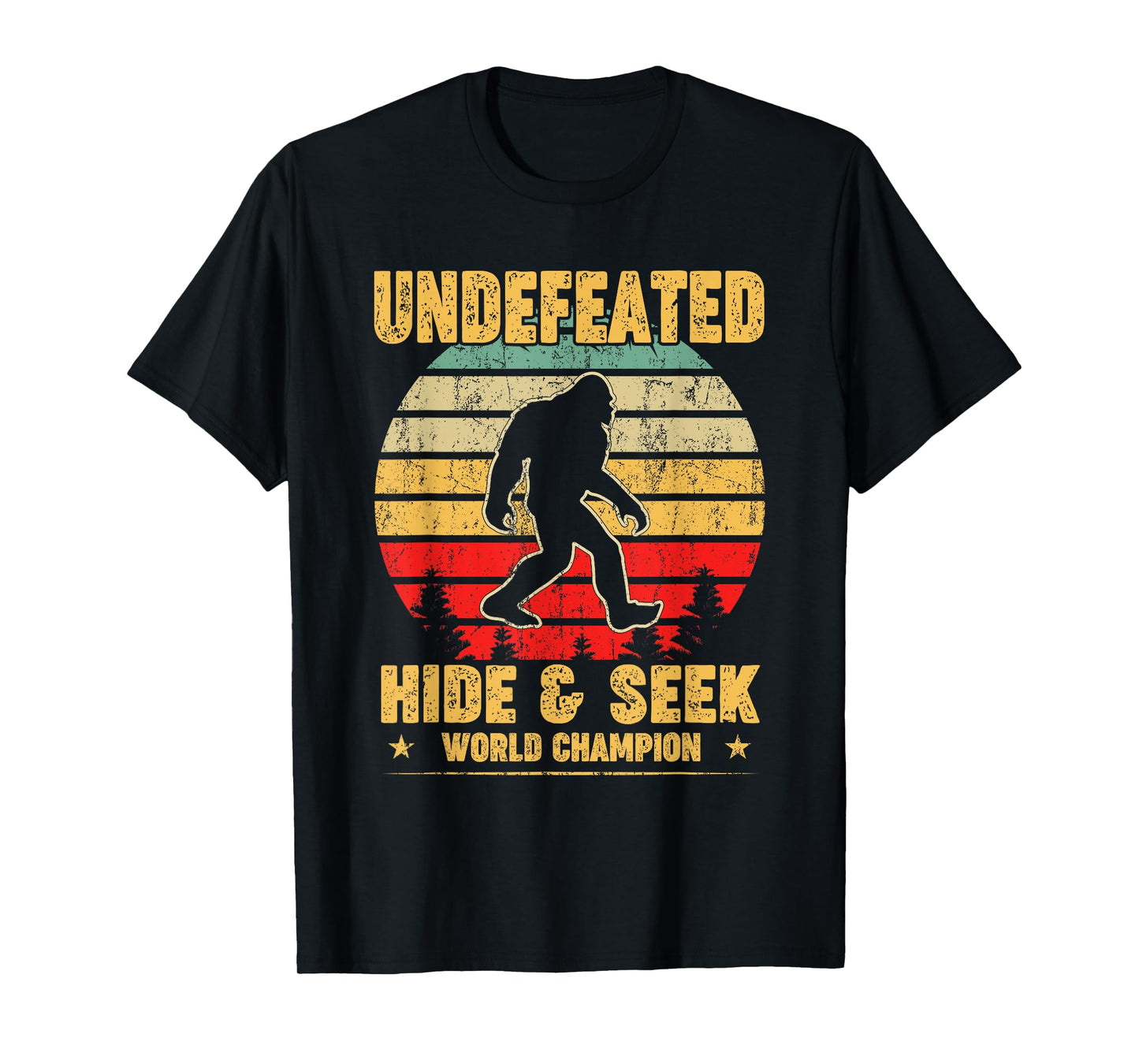 Undefeated Hide and Seek World Champion Bigfoot T Shirt T-Shirt