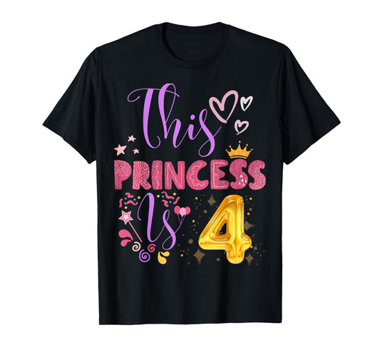 Birthday Girl This Princess Is 4 Year Old Girl B-Day T-Shirt