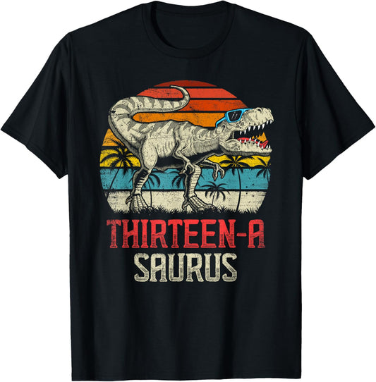 Thirteen a Saurus 13th Dinosaur Birthday T Rex 13 Years Old T-Shirt