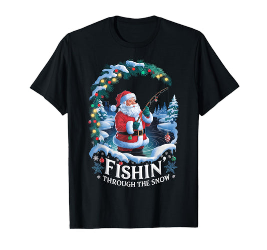 Christmas Fishing Santa Fisherman Fishin Through Snow T-Shirt
