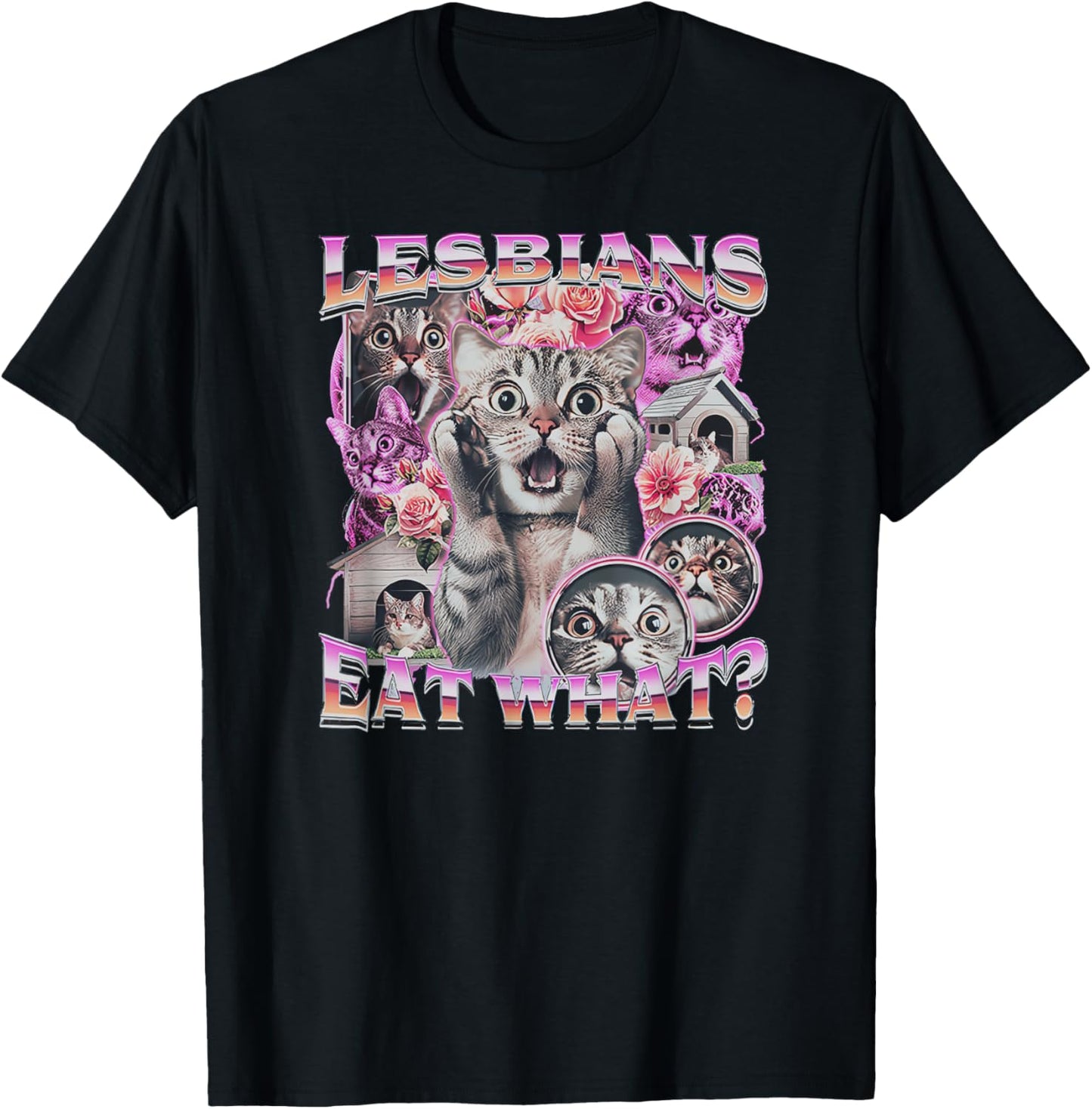 Funny Gay Pride Lesbians Eat What WLW Queer LGBTQ Cat Saying T-Shirt