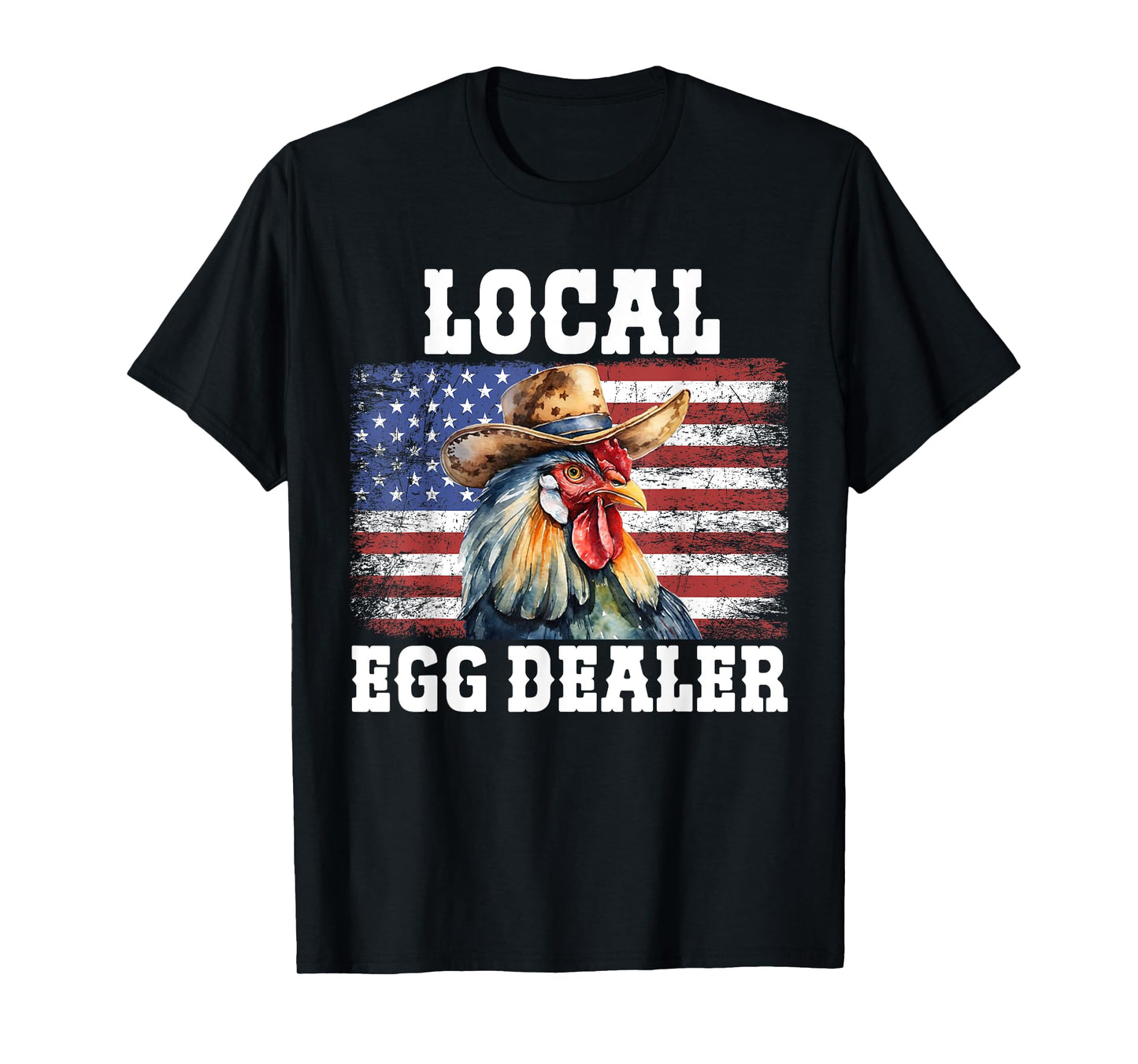 Local Egg Dealer Rooster Farmer Chicken T-Shirt