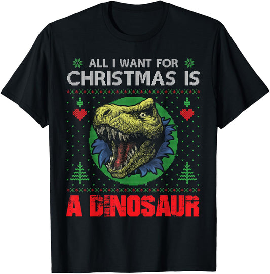 All I Want For Christmas Is A Dinosaur Christmas Gift T-Shirt