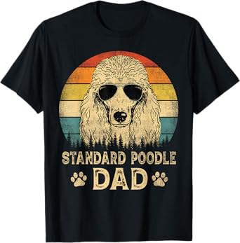Vintage Standard Poodle Dad Dog Lovers Father's Day Tee T-Shirt
