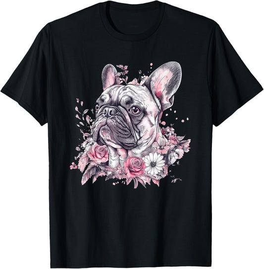 Cute French Bulldog Floral Flowers Dog Lover Gift Women Girl T-Shirt