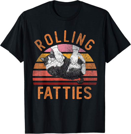 Rolling Fatties | Funny Cat | Kitten Owner | Cat Lover T-Shirt