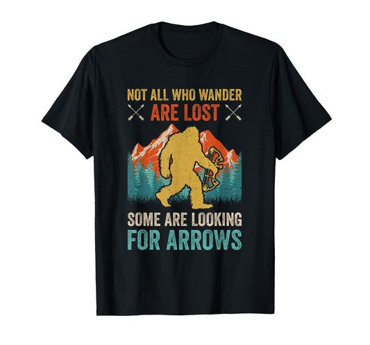 Cool Archery Men Women Bigfoot Not All Who Wander Are Lost T-Shirt