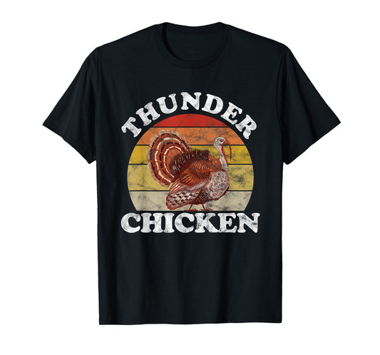 Vintage Thunder Chicken Turkey Fowl Hunting Hunter T-Shirt