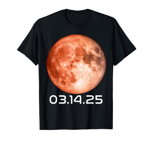 Total Lunar Eclipse 2025 Blood Moon March 14 family Eclipse T-Shirt