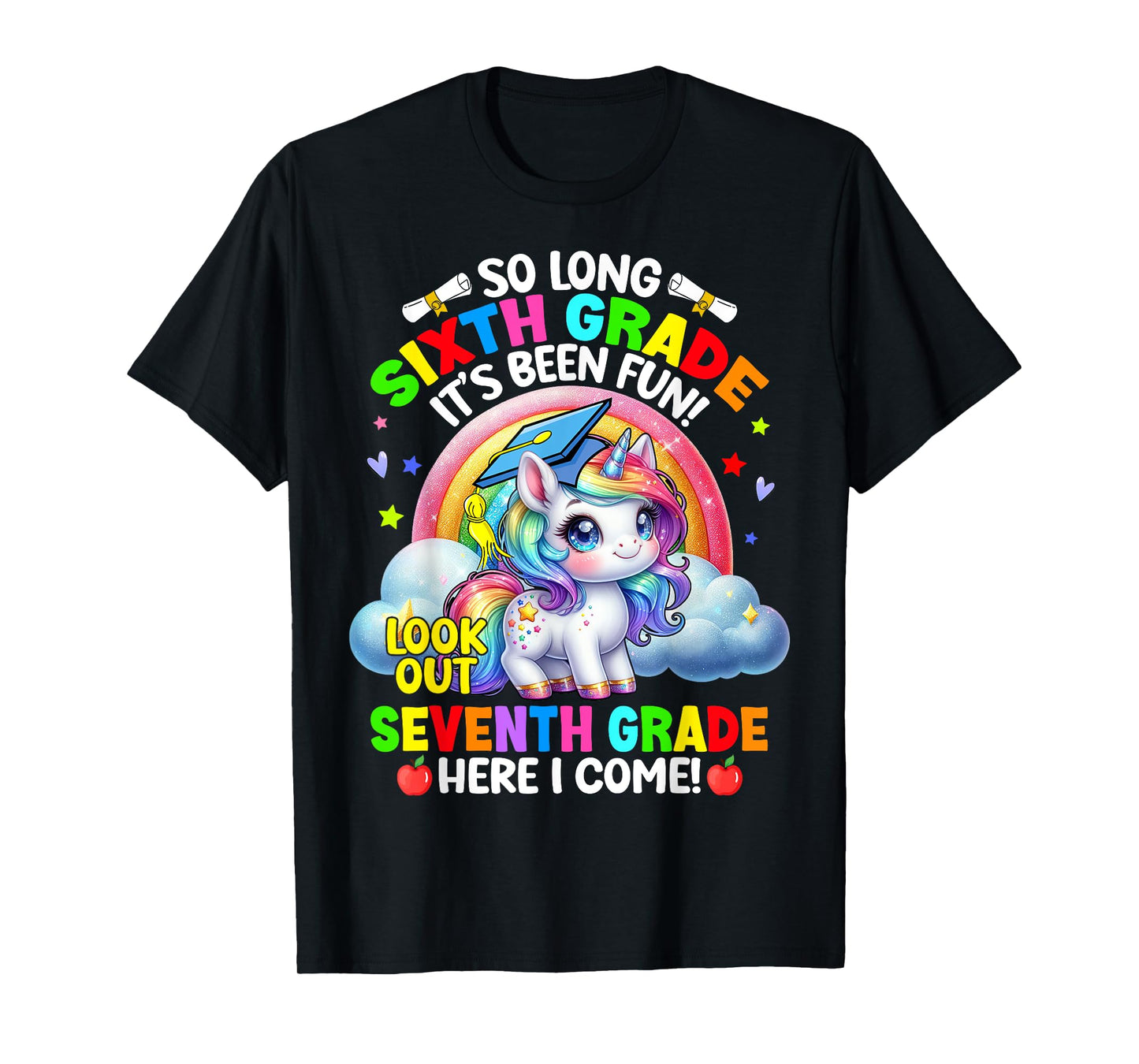6th Grade Graduation 2025 Unicorn Girl 7th Grade Here I Come T-Shirt