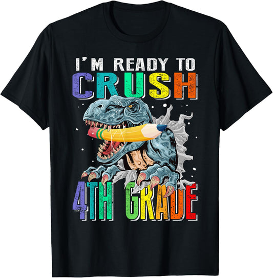 I'm Ready To Crush 4th Grade Dinosaur T-Shirt