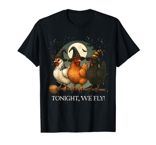 Tonight We Fly Funny Chicken Spooky Season Farm Halloween T-Shirt