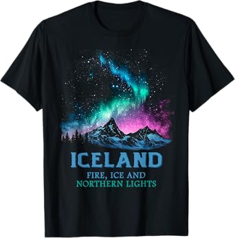 Iceland - Fire Ice Northern Lights Aurora Borealis T-Shirt