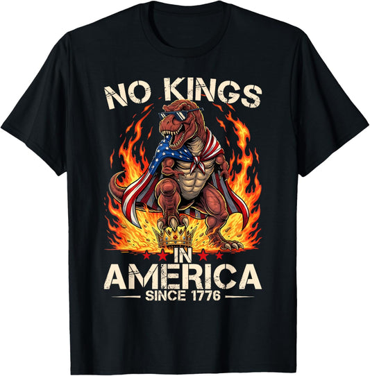 No Kings In America Since 1776 4th of July Dinosaur T-Shirt