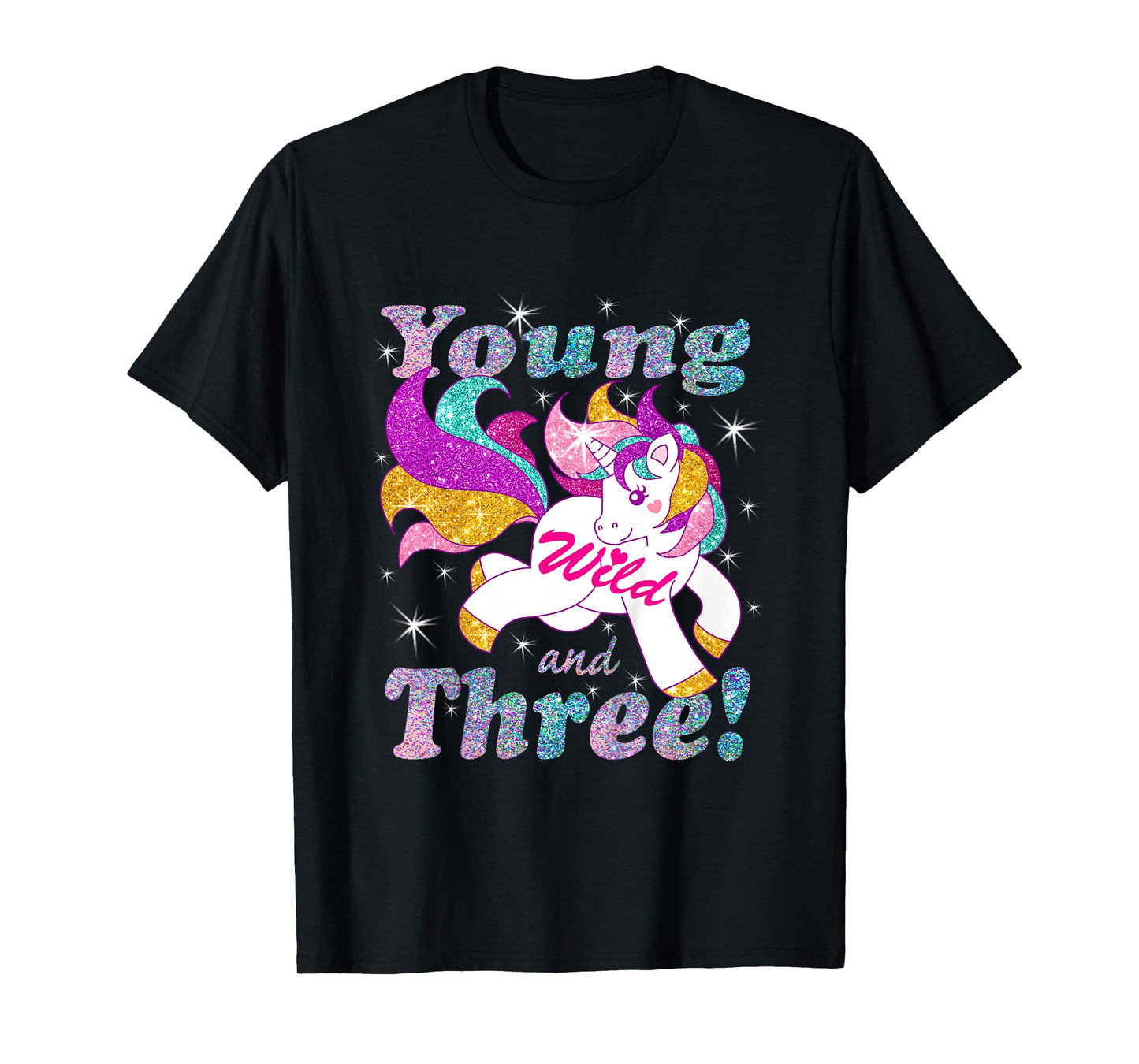 Young Wild and Three (3 year old) Birthday Shirt Girl Outfit T-Shirt