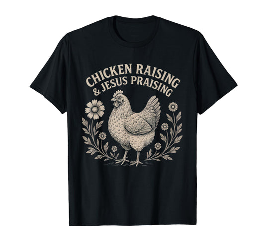 Chicken Raising & Jesus Praising Vintage Women's Faith T-Shirt