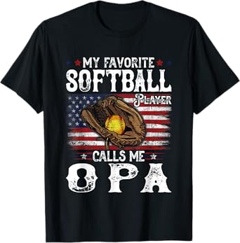My Favorite Softball Player Calls Me Opa American Flag T-Shirt