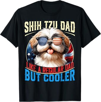 Shih Tzu Dad Like A Regular Dad But Cooler Dog Father's Day T-Shirt