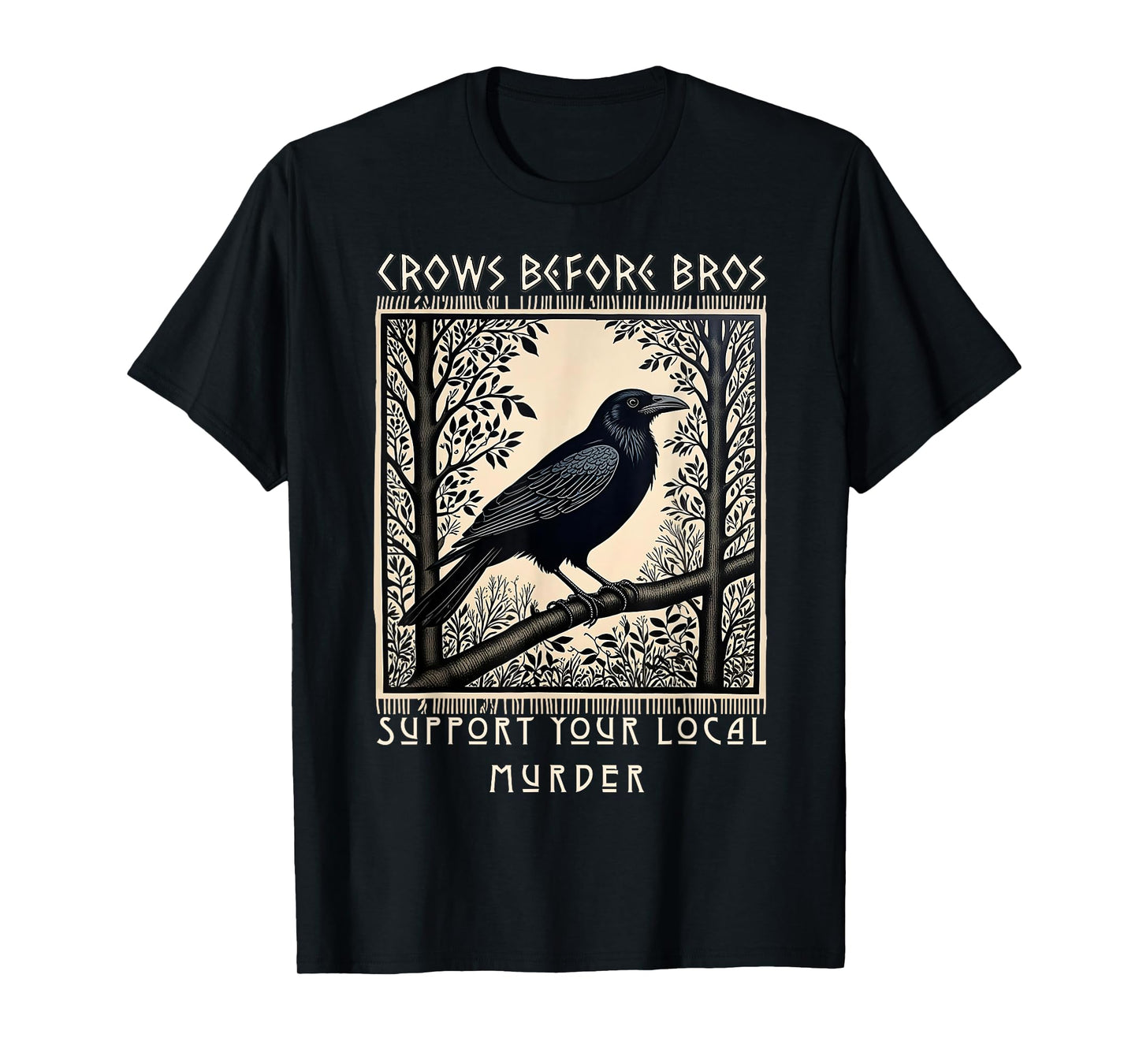 Support Your Local Murder Crows Before Bros Halloween Gothic T-Shirt