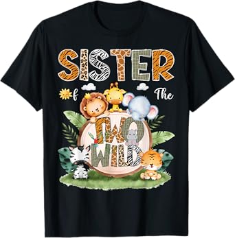 Sister Of The Two Wild 2Nd Birthday Safari Animal Lover T-Shirt