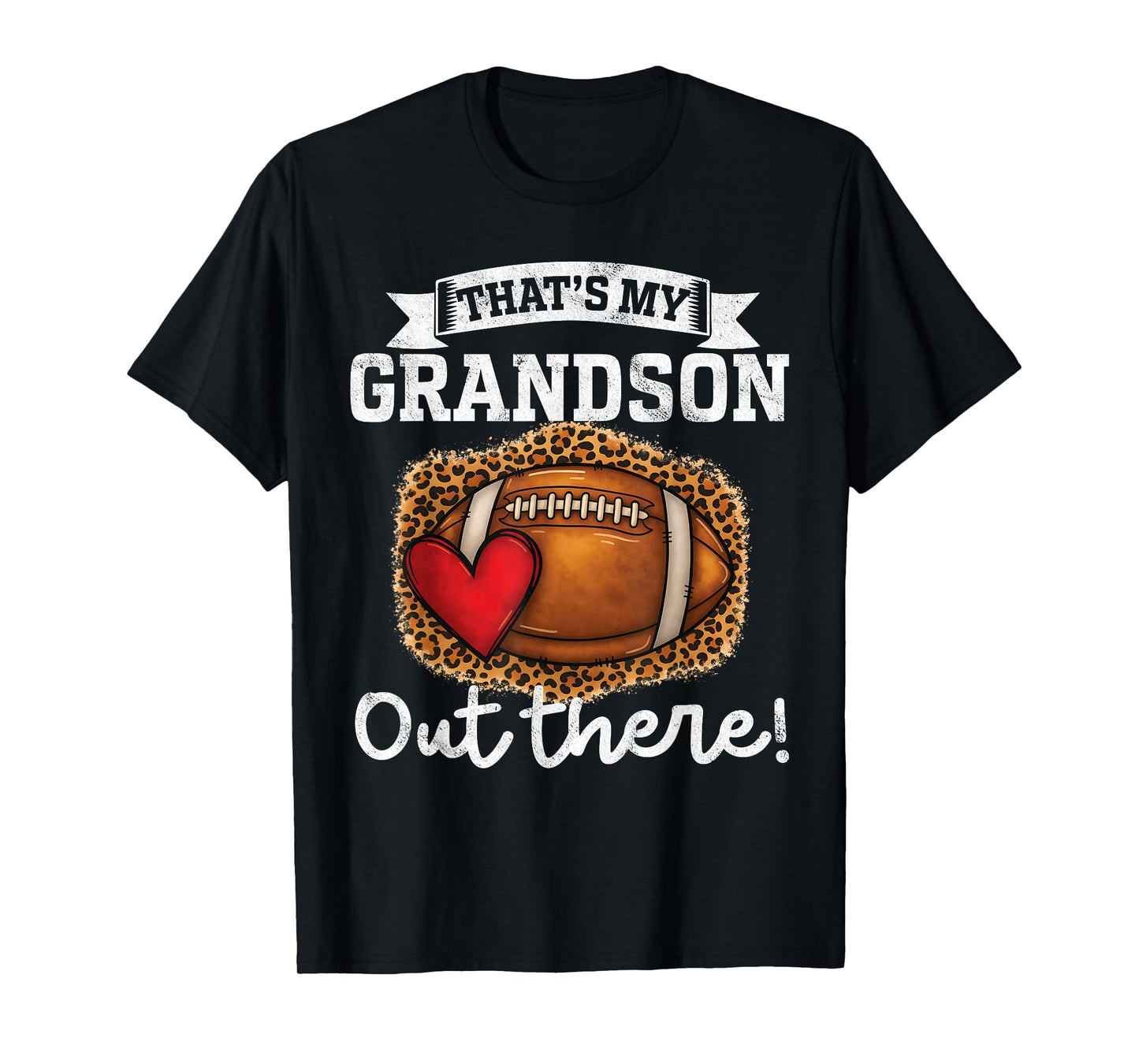 That's My Grandson Out There Funny Football Grandpa Grandma T-Shirt
