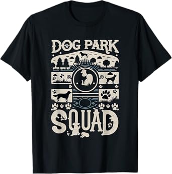Dog Park Squad Pet Friendly Outdoor Socializing ------- T-Shirt