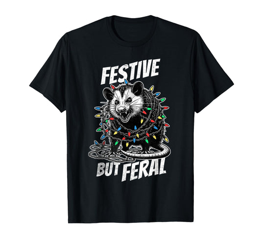 Sorry Santa I've Been Feral Festive Christmas Opossum T-Shirt