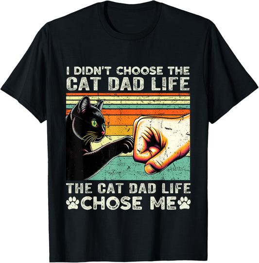 I Didn't Choose The Cat Dad Life funny cat lovers vintage T-Shirt