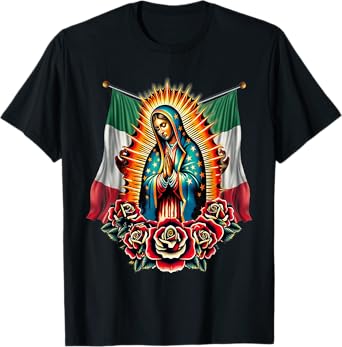 Our Lady Virgen De Guadalupe Virgin Mary Mexican Flag T-Shirt