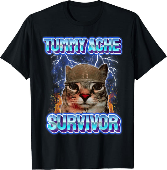 I Survived Today's Tummy Ache Sarcasm Humor Cats Saying T-Shirt