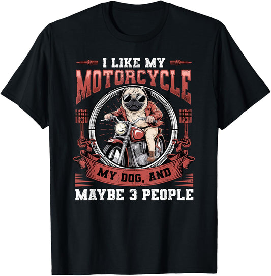 Funny Biker Pug Motorcycle Lover Dog Attitude Humor T-Shirt