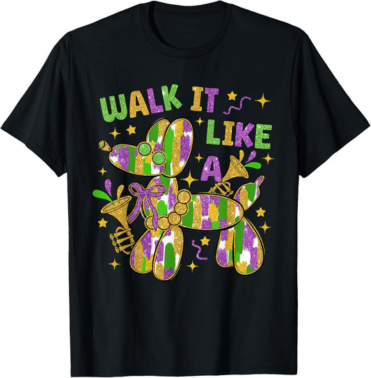 Funny Walk it Like a Dog Mardi Gras Groovy T-Shirt