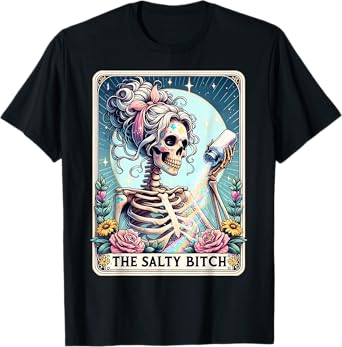 The Salty Bitch Tarot Card Skeleton T-Shirt
