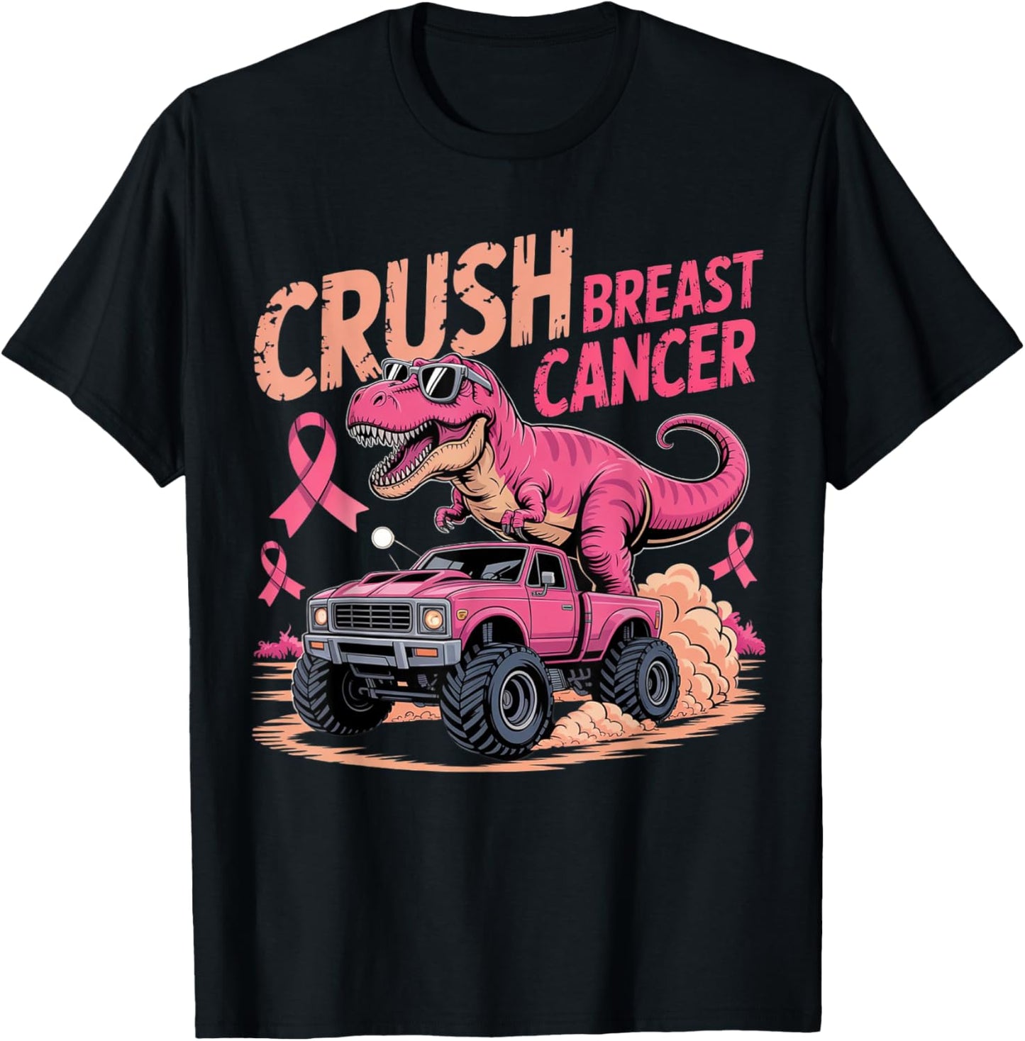 Crush Breast Cancer Pink T-Rex Monster Truck Dinosaur Funny T-Shirt