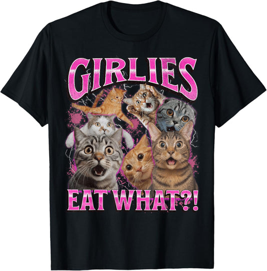 Girlies Eat What?! Funny Lesbian Cat Meme Bootleg Graphic T-Shirt