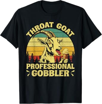 Retro Throat Goat Professional Gobbler Funny inappropriate T-Shirt