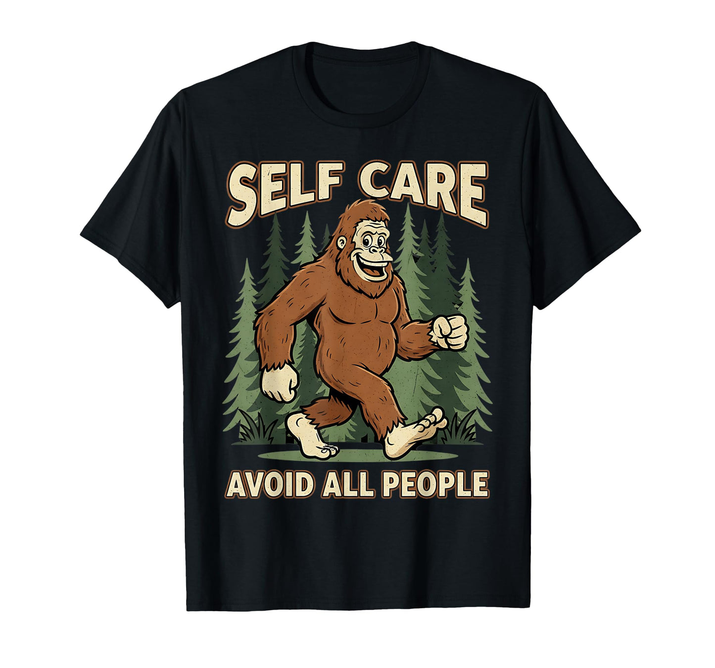 Self Care Mental Health Funny Bigfoot Graphic T-Shirt