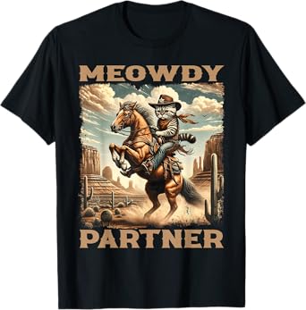 Meowdy Partner Cowboy Cat Howdy Meme WildWest Country Poster T-Shirt