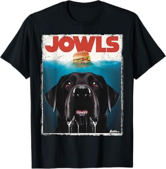 Funny Black Lab Jowls Tee, Labrador Retriever Mom Top, Dad T-Shirt