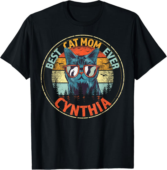 Cynthia Best Cat Mom Ever Funny Custom Personalized Name T-Shirt