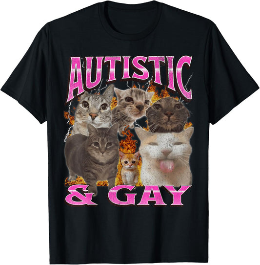 Autistic and Gay Funny Cat Meme Bootleg Graphic T-Shirt