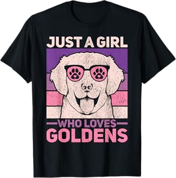 Just A Girl Who Loves Goldens Dog Lover Pet Golden Retriever T-Shirt