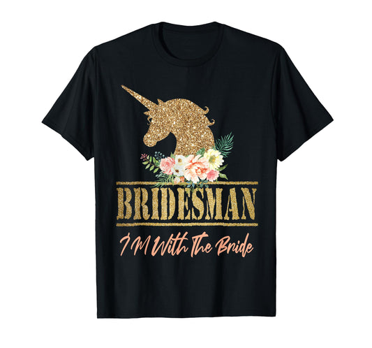 Unicorn Bridesman Gift For Wedding Bridal Party Bridesmaid T-Shirt