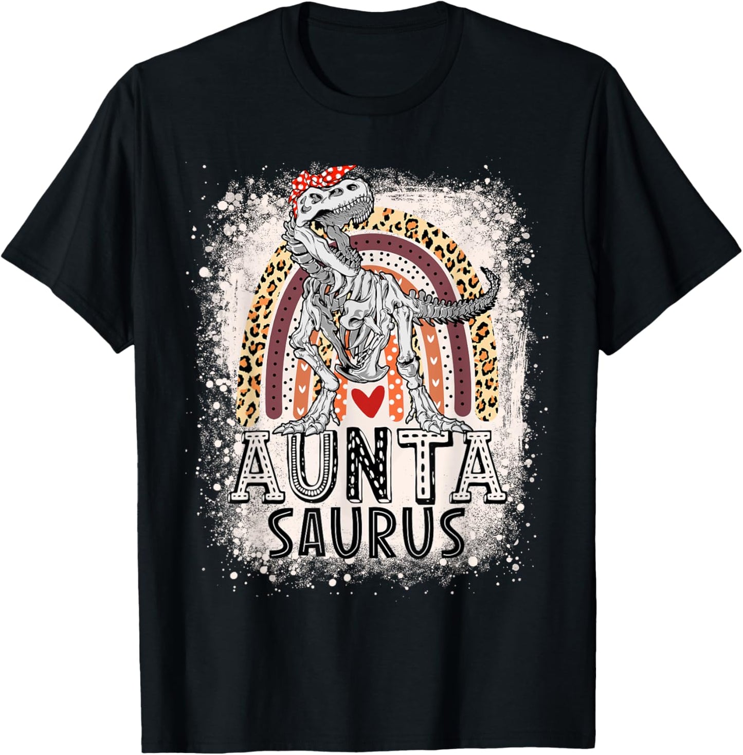 Dinosaur T Rex Leopard Rainbow Auntasaurus Aunta Aunt Saurus T-Shirt