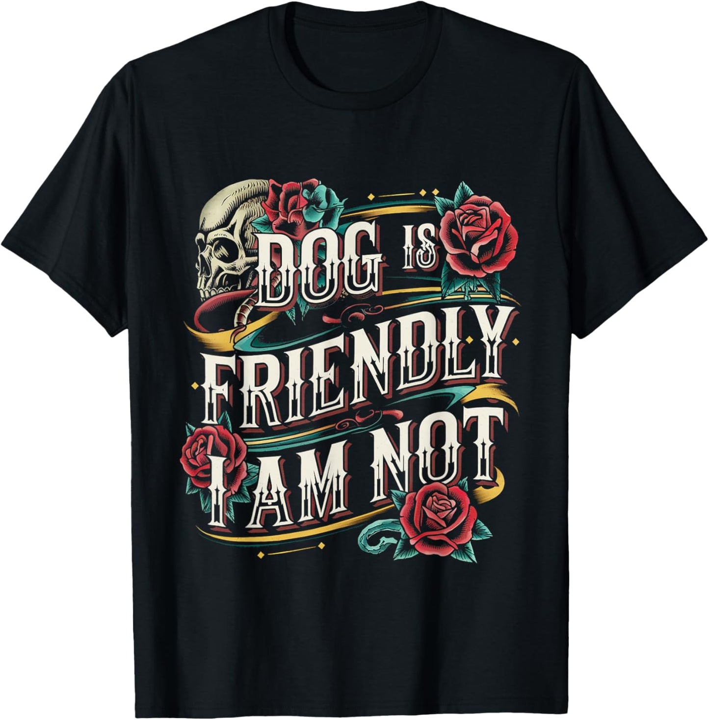 Dog Is Friendly I Am Not Pet Owner Humor -------- T-Shirt