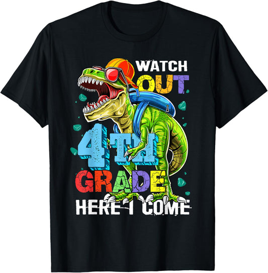 Watch Out 4th Grade Here I Come T Rex Back To School Boy Kid T-Shirt
