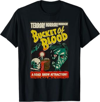 Blood Bucket Classic Halloween Monster Poster Horror Movie T-Shirt